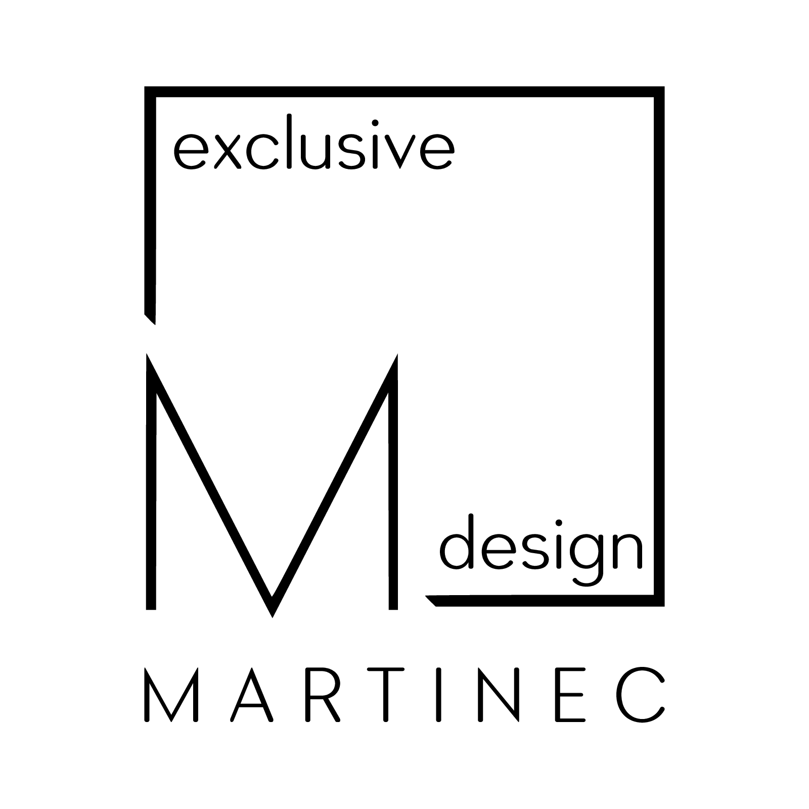 Martinec Exclusive Design